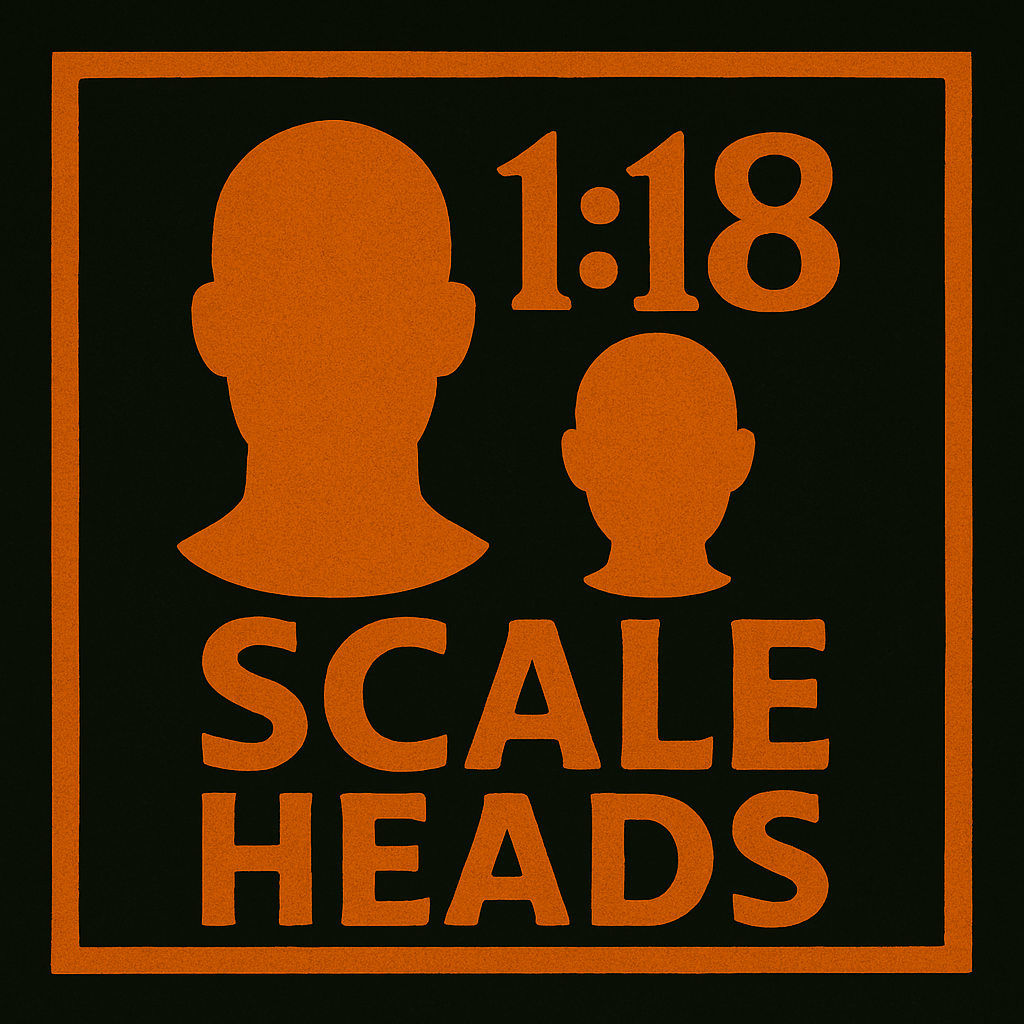 1:18 Scale Heads